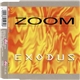 Zoom - Exodus