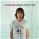 P.J. Olsson - Words For Living