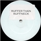 Ruffer Than Ruffneck - Everybody Be Somebody