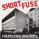 Short Fuse - Fruitless Efforts