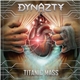 Dynazty - Titanic Mass