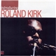 Roland Kirk - Introducing Roland Kirk