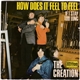 The Creation - How Does It Feel To Feel