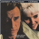 Johnny Hallyday En Duo Avec Carmel - J'oublierai Ton Nom