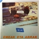 M-ak - Emeak Eta Arrak