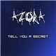 Azora - Tell You A Secret