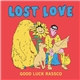 Lost Love - Good Luck Rassco