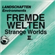 Various - Fremde Welten = Strange Worlds II