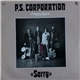 P.S. Corporation - Sorry