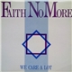 Faith No More - We Care A Lot