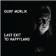 Gurf Morlix - Last Exit To Happyland