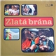 Various - Zlatá Brána