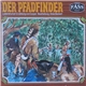 James F. Cooper - Der Pfadfinder