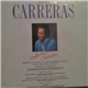 José Carreras - His Personal Selection