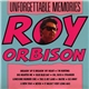 Roy Orbison - Unforgettable Memories