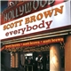 Scott Brown - Everybody